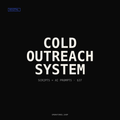 Cold Outreach System — Scripts, Sequences and AI Prompts