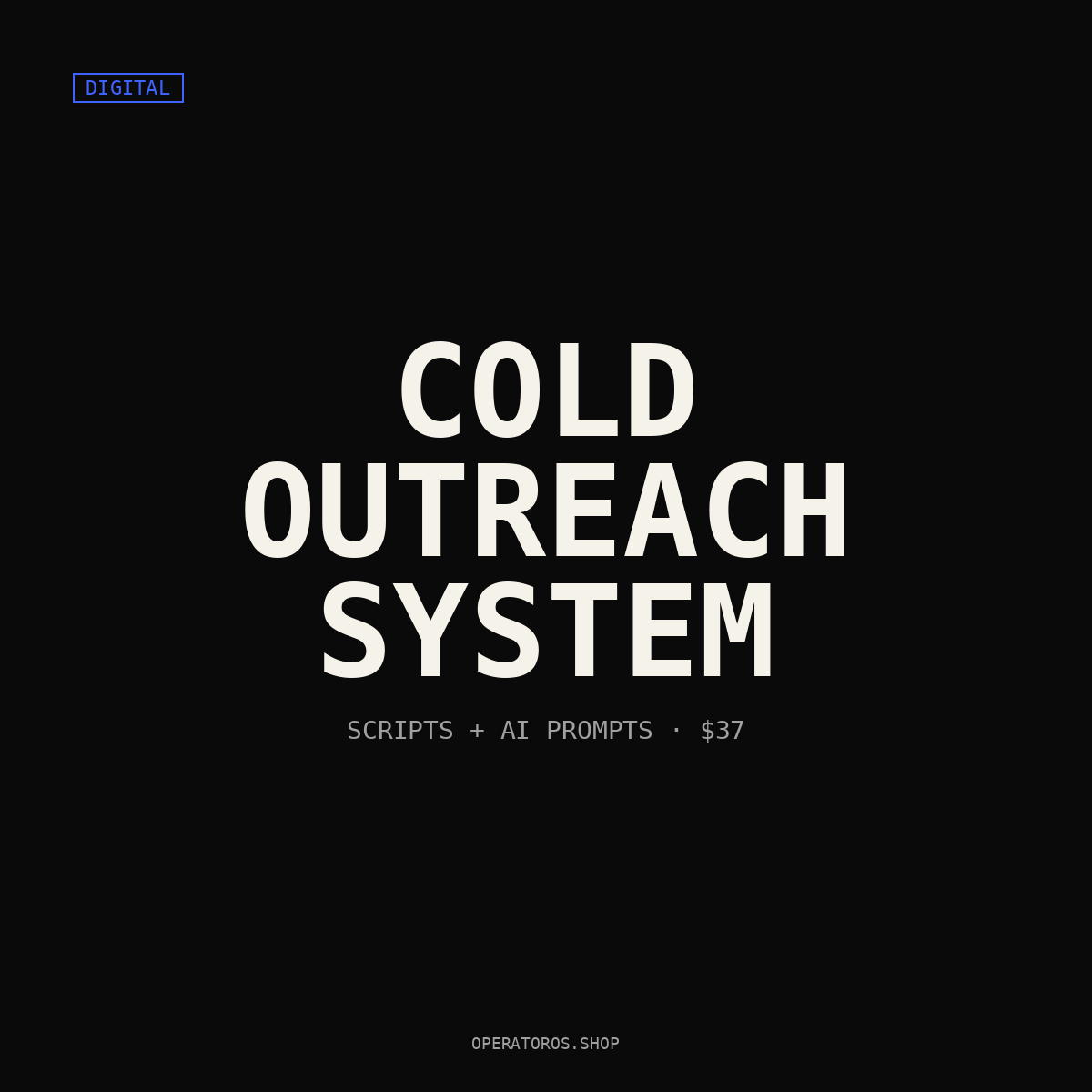 Cold Outreach System — Scripts, Sequences and AI Prompts