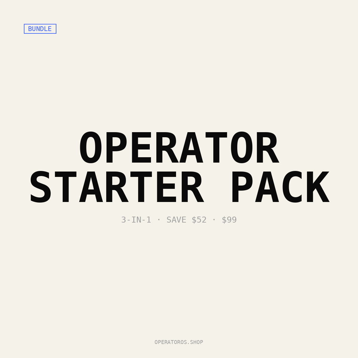 Operator Starter Pack Bundle — Save $52